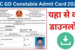 SSC GD Constable Admit Card 2025