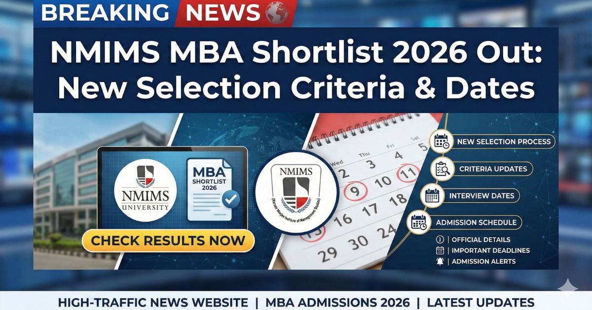 NMIMS MBA Shortlist 2026 Out